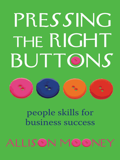 Title details for Pressing the Right Buttons by Allison Mooney - Available
